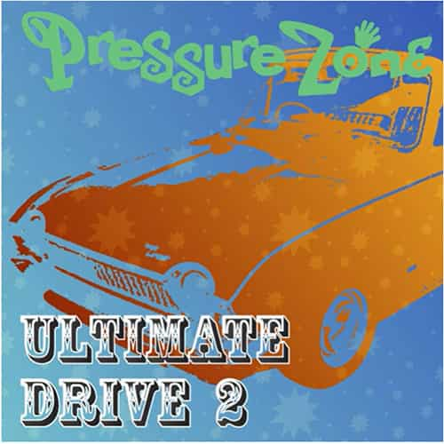 Pressure Zone - The Utimate Drive Two